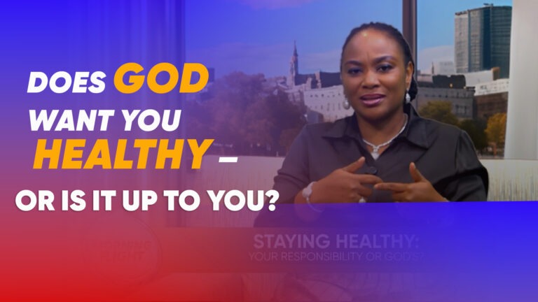 Staying Healthy our responsibility or God’s?