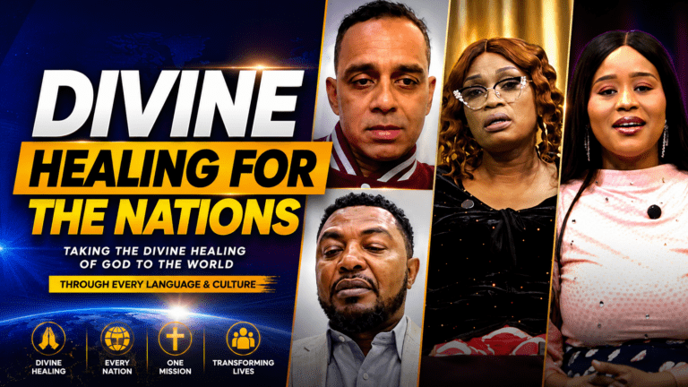 Taking the Message of Divine Healing Across the Nations