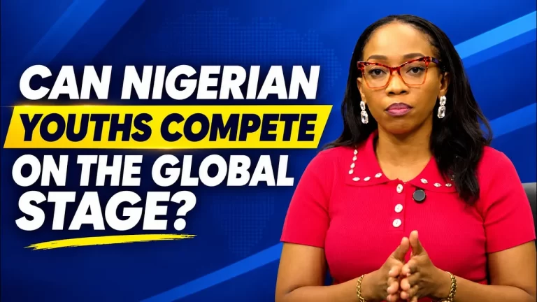 CAN NIGERIAN YOUTHS COMPETE ON THE GLOBAL STAGE?